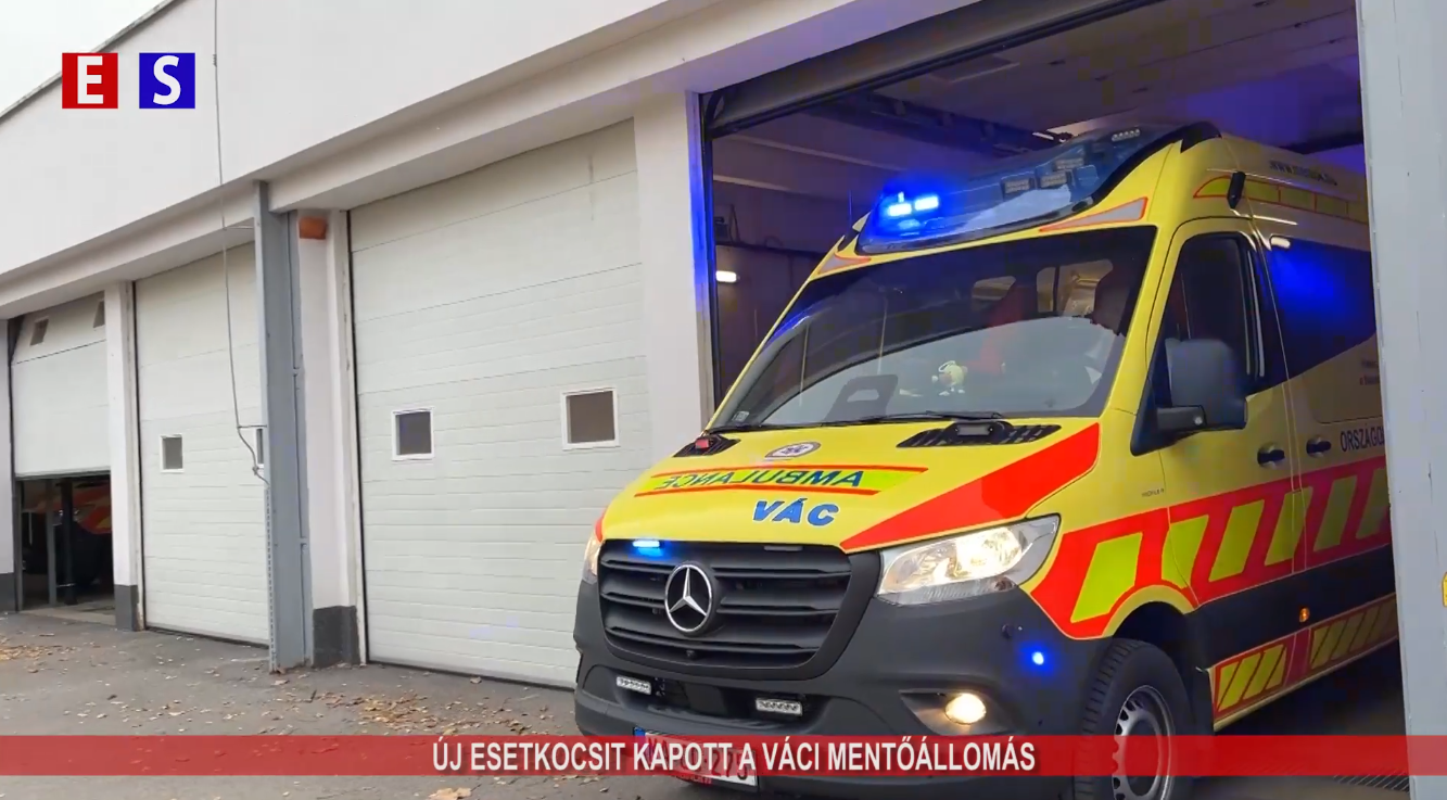 Új esetkocsit kapott a Váci Mentőállomás