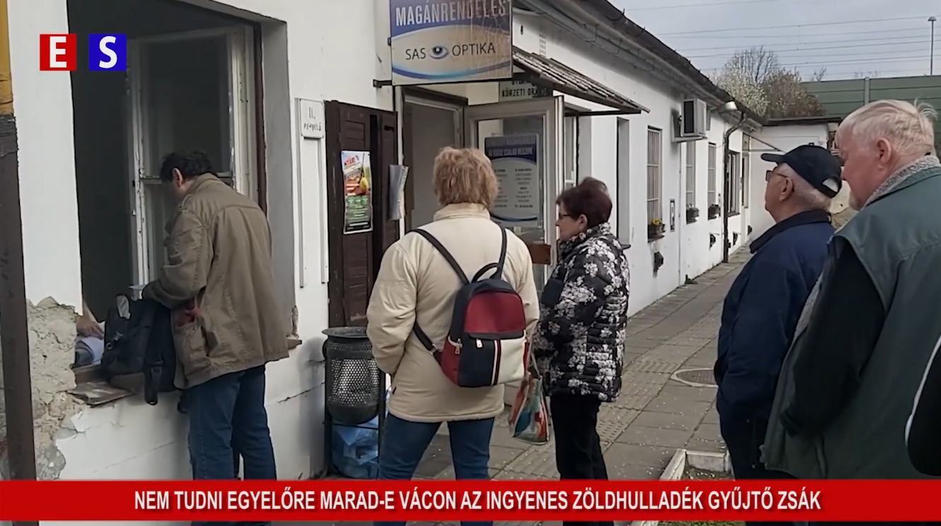 Nem tudni egyelőre marad-e Vácon az ingyenes Zöldhulladékgyűjtő zsák