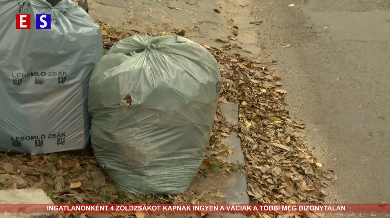 Ingatlanonként 4 zöldzsákot kapnak ingyen a váciak a többi még bizonytalan