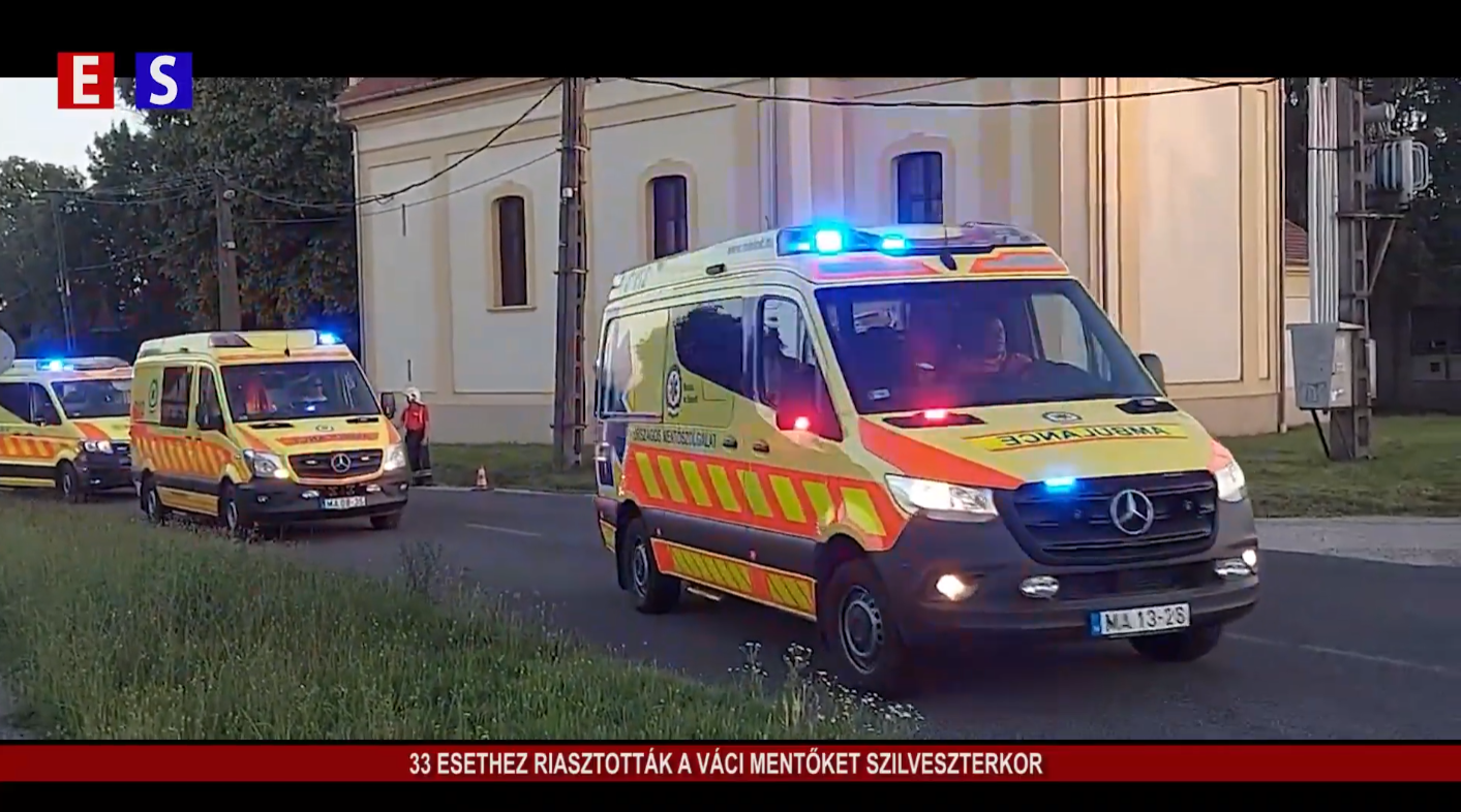 33 esethez riasztották a váci mentőket szilveszterkor