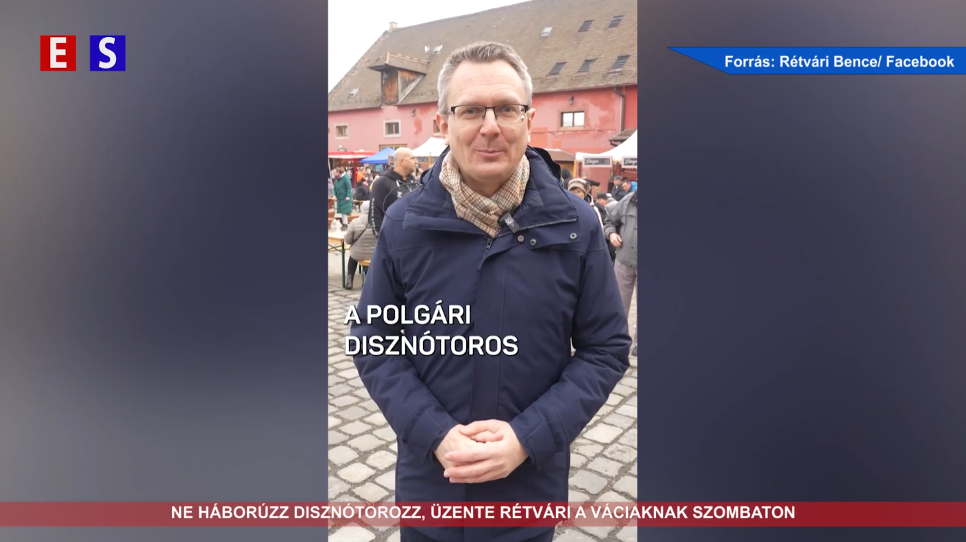 Ne háborúzz, disznótorozz, üzente Rétvári a váciaknak szombaton