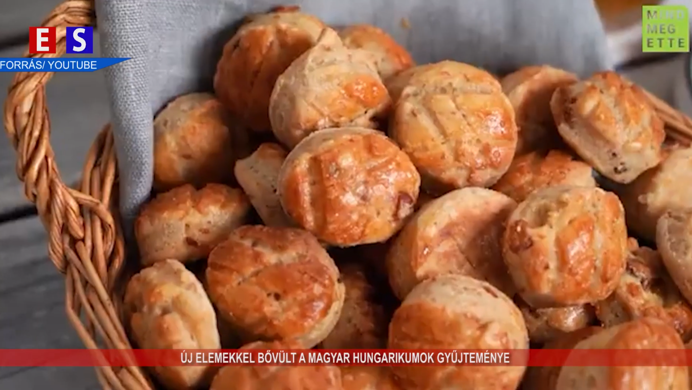 Új elemekkel bővült a magyar hungarikumok gyűjteménye