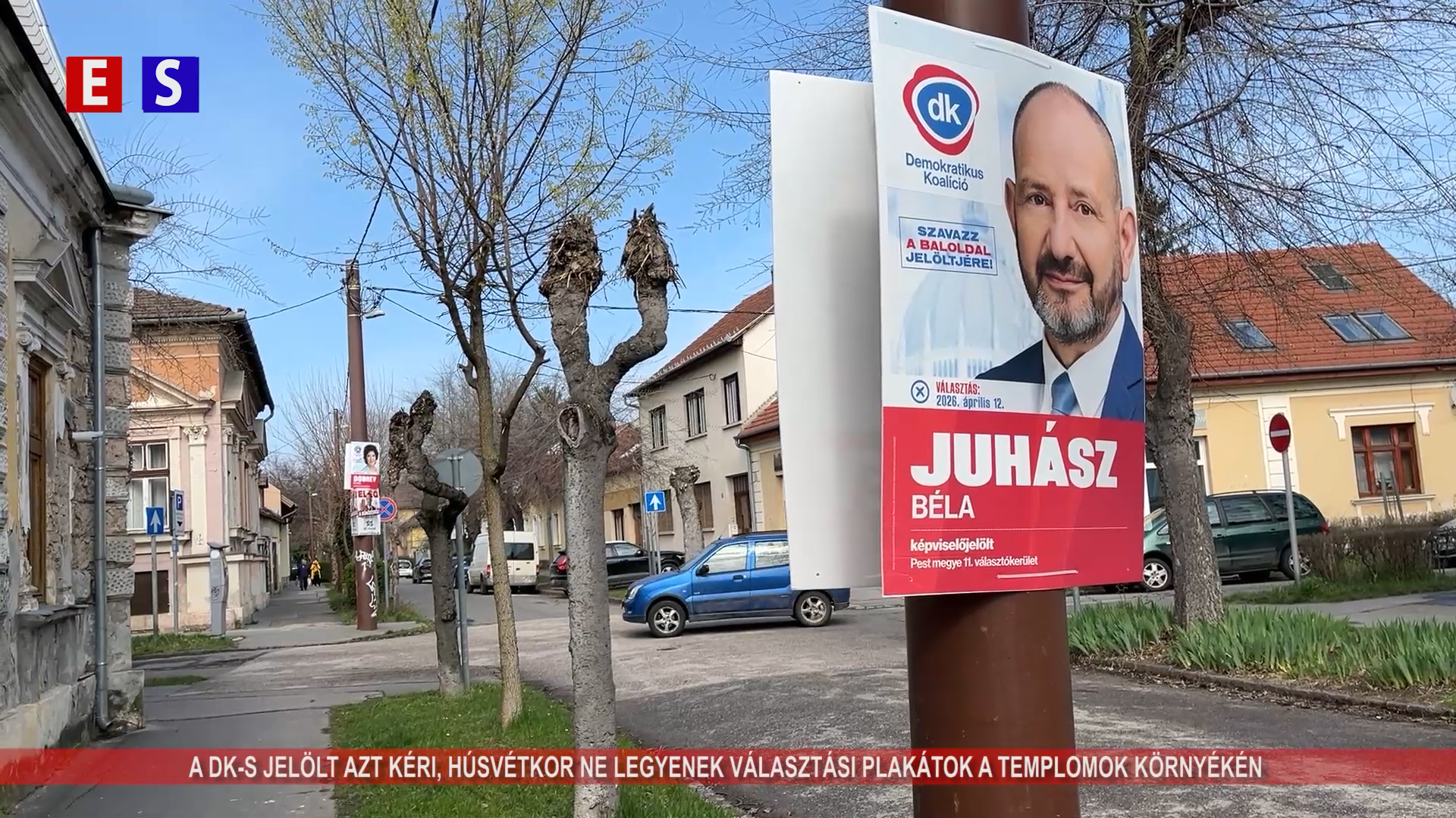 A DK-s jelölt azt kéri, húsvétkor ne legyenek választási plakátok a templomok környékén