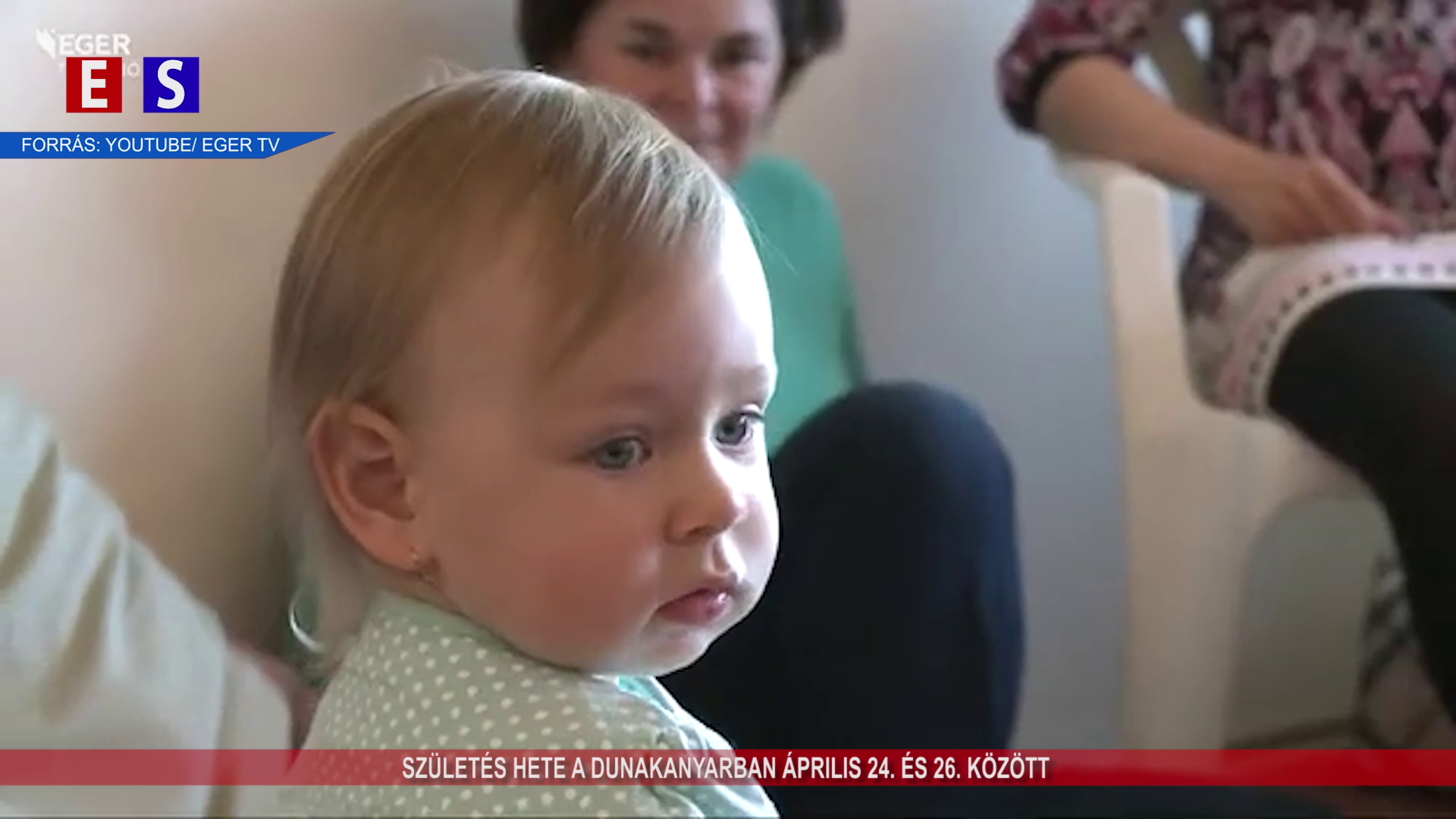 Születés hete a Dunakanyarban április 24. és 26. között