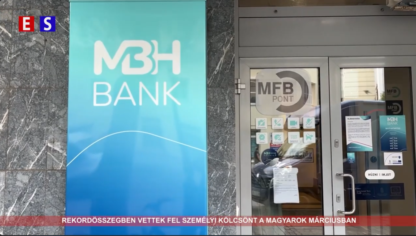 Rekordösszegben vettek fel személyi kölcsönt a magyarok márciusban