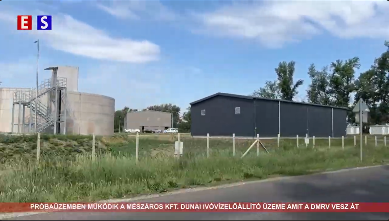 Próbaüzemben működik a Mészáros kft. dunai ivóvízelőállító üzeme, amit a DMRV vesz át